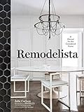 Remodelista: Carlson, Julie, the Editors of Remodelista: 9781579655365: Amazon.com: Books | Amazon (US)