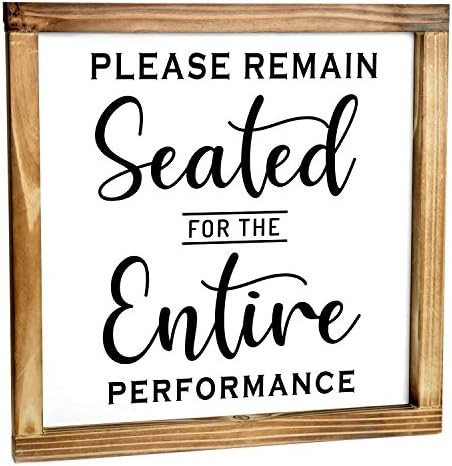 Please Remain Seated for the Entire Performance Sign - Funny Modern Farmhouse Decor Sign, Cute Gu... | Amazon (US)