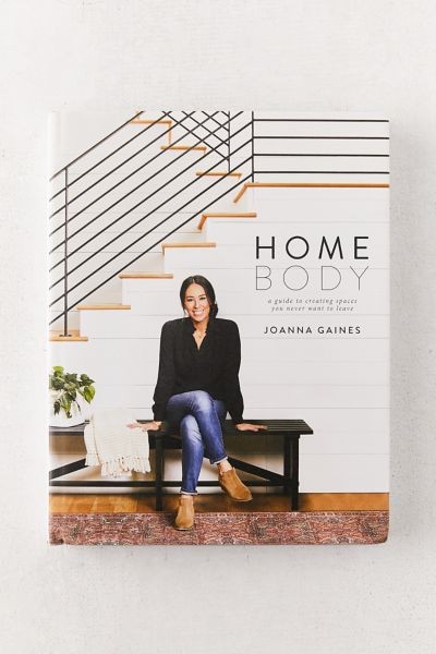 Homebody: A Guide to Creating Space You Never Want to Leave By Joanna Gaines - Assorted at Urban Outfitters | Urban Outfitters (US and RoW)