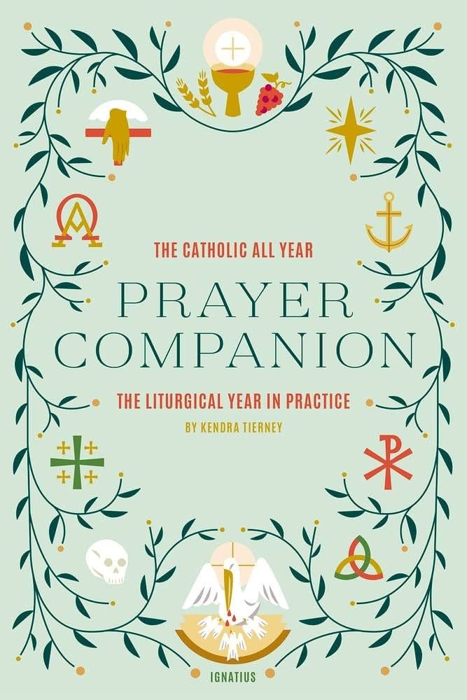 Catholic All Year Prayer Companion: The Liturgical Year in Practice | Amazon (US)