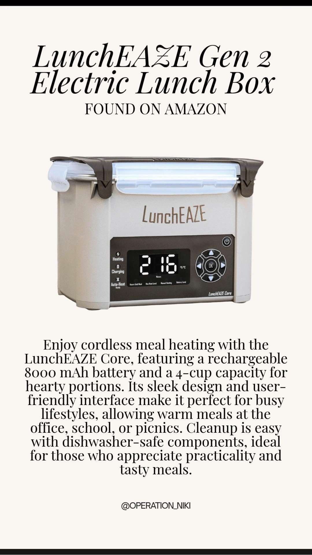 Upgrade your lunch break with the LunchEAZE Gen 2. 🍱✨ No more waiting in line for the microwave or eating lukewarm meals on the go.

This cordless self-heating lunch box lets you enjoy a hot, home-cooked meal anywhere. Just set your time and it heats up right on schedule. 🌡️🥗

Follow for more @OPERATION_NIKI on IG, TikTok, & Facebook 

 #LunchEAZE #MealPrep #WorkLife #OfficeEssentials #SelfHeatingLunchBox #HotLunchAnywhere #LunchBreak #FoodieGadgets #OperationNiki #AmazonFinds #LTKfoodie #LTKHome