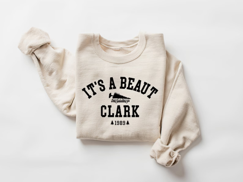 It's a Beaut Clark Sweatshirt, Griswold Christmas Sweatshirt, Funny Christmas Shirt, Christmas Va... | Etsy (US)