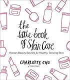 The Little Book of Skin Care: Korean Beauty Secrets for Healthy, Glowing Skin    Hardcover – No... | Amazon (US)