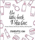 The Little Book of Skin Care: Korean Beauty Secrets for Healthy, Glowing Skin    Hardcover – No... | Amazon (US)