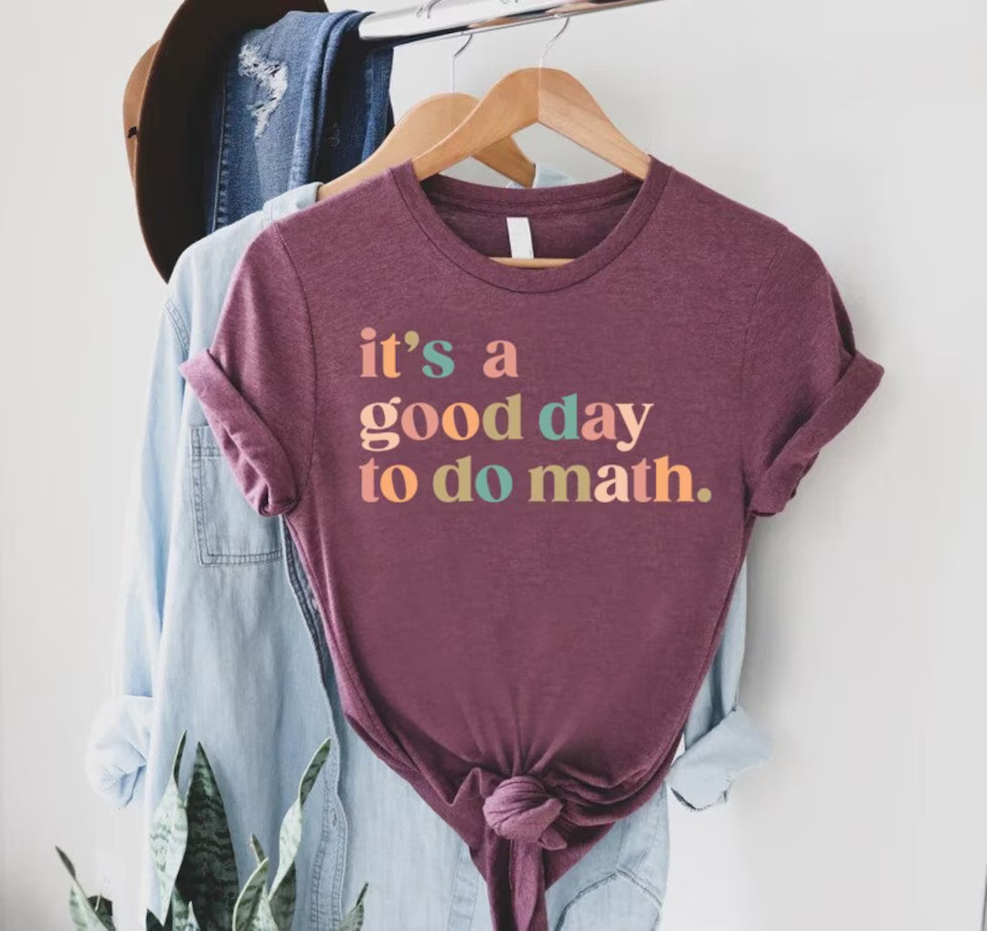 It's A Good Day to Do Math Funny Math Shirtmath Teacher - Etsy | Etsy (US)