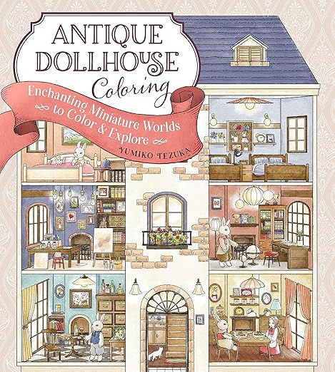 Antique Dollhouse Coloring: Enchanting Miniature Worlds to Color & Explore | Amazon (US)