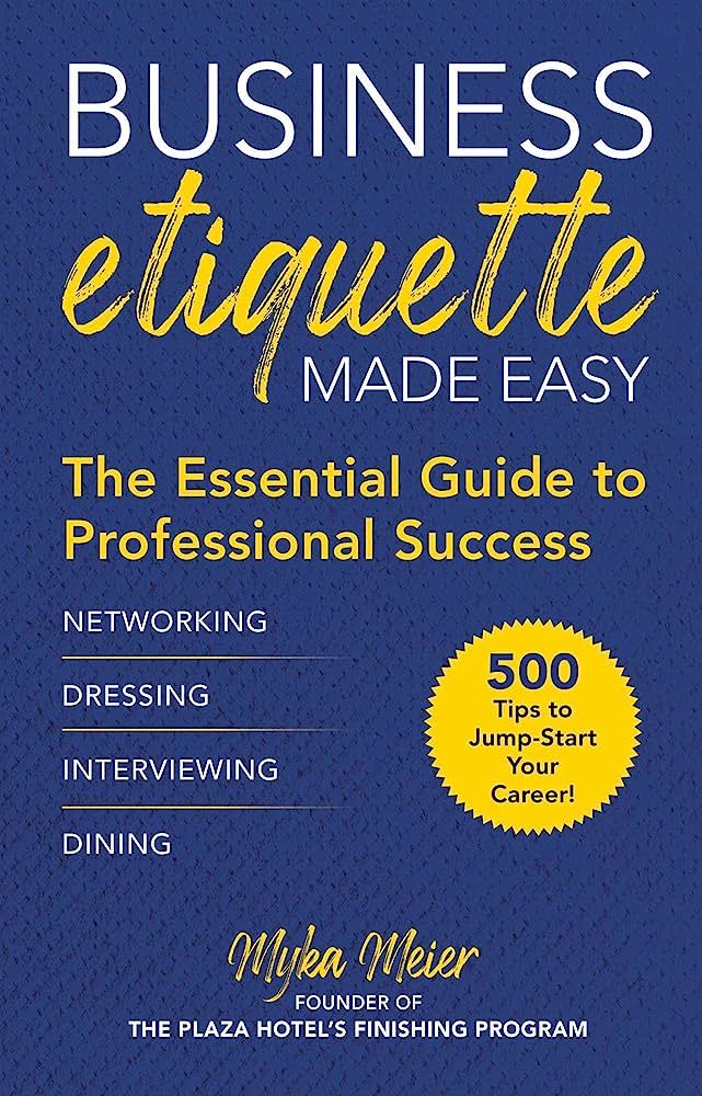 Business Etiquette Made Easy: The Essential Guide to Professional Success | Amazon (US)
