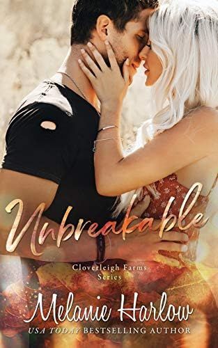 Unbreakable: A Cloverleigh Farms Standalone : Harlow, Melanie: Amazon.ca: Books | Amazon (CA)
