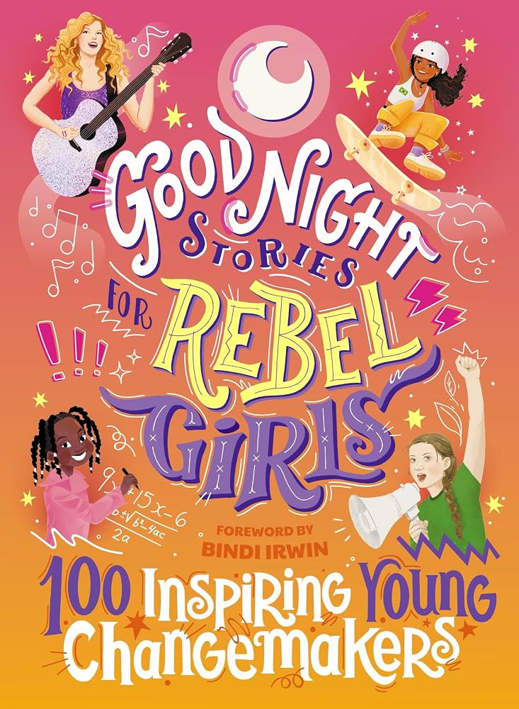 Good Night Stories for Rebel Girls: 100 Inspiring Young Changemakers | Amazon (US)