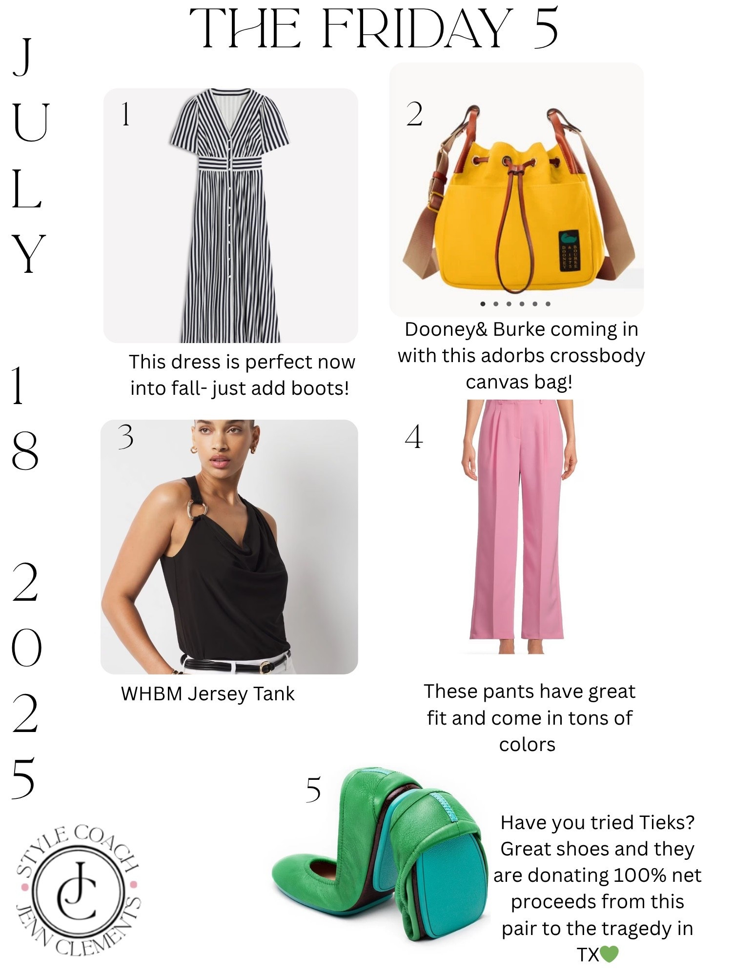 ✨ The Friday 5 | July 18 ✨
This week’s edit is all about style that works now and later — transitional pieces, standout staples, and a meaningful way to give back 💚

1️⃣ A striped dress you can wear now with sandals and later with boots + a blazer
2️⃣ The happiest yellow crossbody from Dooney & Burke (canvas = casual perfection)
3️⃣ A WHBM tank that instantly upgrades every outfit — seriously, it goes with everything
4️⃣ Wide-leg pants that flatter and come in more colors than your nail polish collection
5️⃣ Tieks with heart: 100% of net proceeds from this pair are being donated to TX tragedy relief 💚

Tap to shop all 5, save your favorites, and follow me for weekly style drops!

#LTKOver40 #LTKShoeCrush #LTKWorkwear