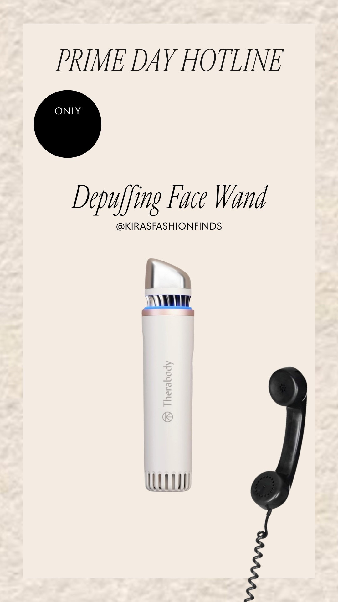 🏃🏻‍♀️Prime Day beauty deals are coming in hot, and this Therabody Depuffing Face Wand is one of those splurge-worthy tools that’s actually worth grabbing on sale. The cooling treatment helps wake up tired skin, reduce puffiness, and feels amazing first thing in the morning. If it’s been sitting in your cart, now’s your chance to save!

🩵Prime Day también es el mejor momento para invertir en esos beauty tools que llevas tiempo queriendo. Esta Therabody Face Wand ayuda a desinflamar, refrescar la piel y darle un boost a tu rutina de skincare. Aprovecha el descuento antes de que se acabe porque estos deals no duran mucho.

Follow me on Instagram and YouTube
@kirasfashionfinds

✨ Shop the links below.

#LTKBeauty #LTKselfcare #LTKSaleAlert