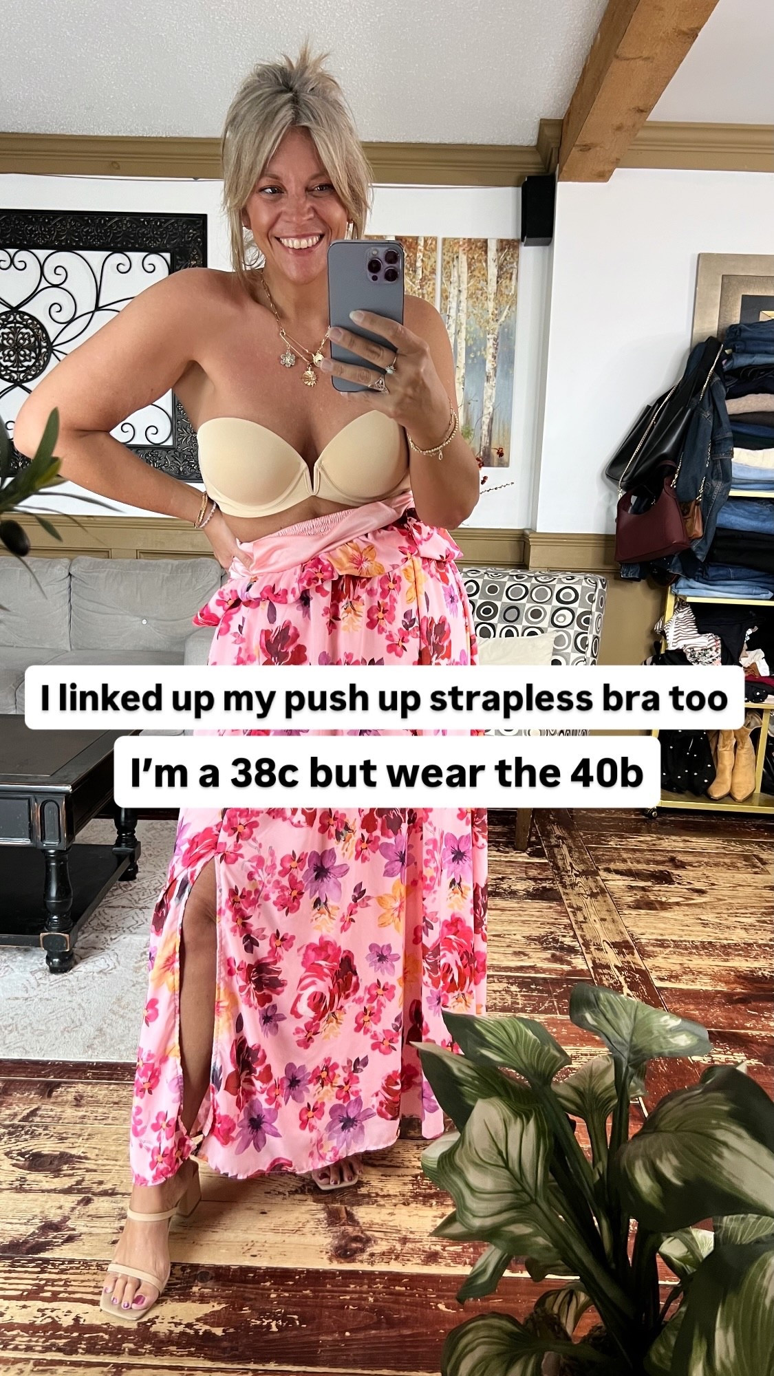 I linked up my push up strapless bra too I’m a 38c but wear the 40b
