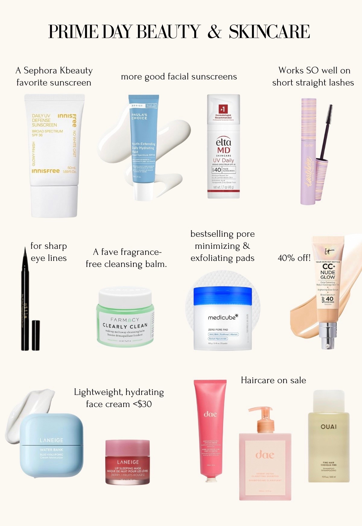 Prime day makeup and skincare deals on products in my regular rotation. 

Good Sale on Kbeauty favorites like the innisfree sunscreen and medicube toner pads and pore minimizing mask 

I always use the micellar water linked as my first step in cleansing to remove sunscreen 

Stilla eyeliner not marked down but is part of a $10 off $40 deal 

I don’t personally use the Paula choice sunscreen bc I have dry skin but my friends swear by it for oily and acne prone skin. 