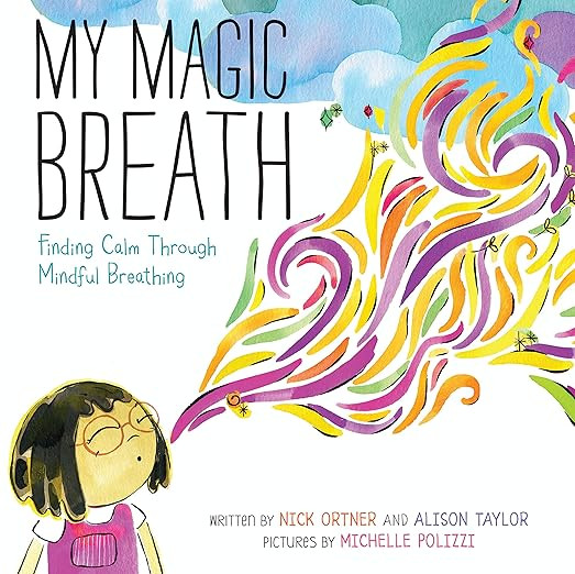 My Magic Breath: Finding Calm Through Mindful Breathing      Hardcover – Picture Book, May 15, ... | Amazon (US)