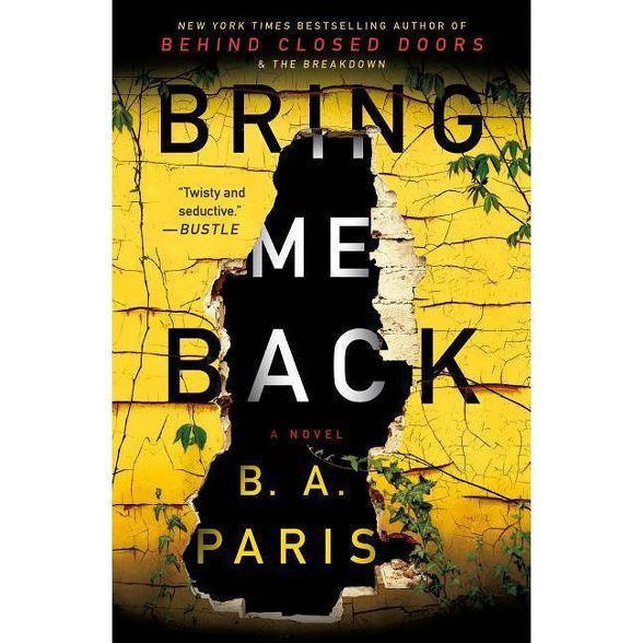 Bring Me Back -  Reprint by B. A. Paris (Paperback) | Target