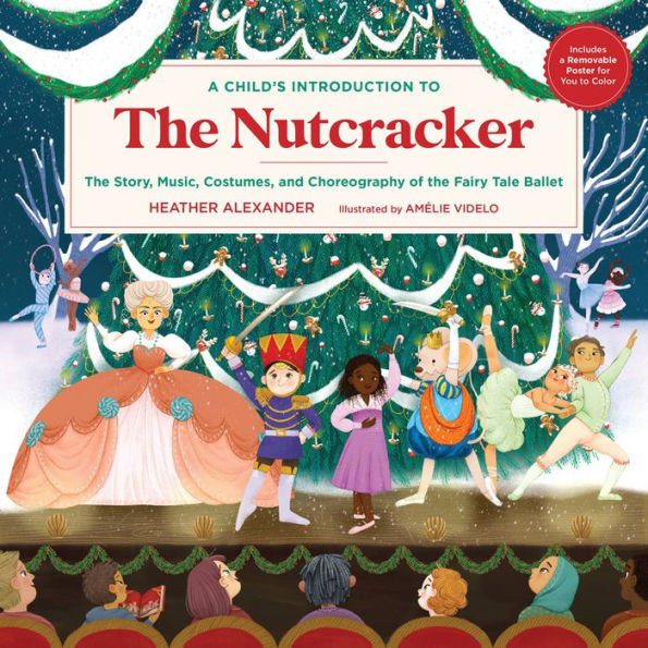 A Child's Introduction to the Nutcracker: The Story, Music, Costumes, and Choreography of the Fai... | Barnes & Noble