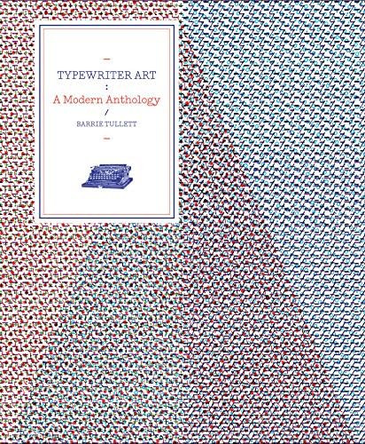 Typewriter Art: A Modern Anthology: Tullett, Barrie | Amazon (US)