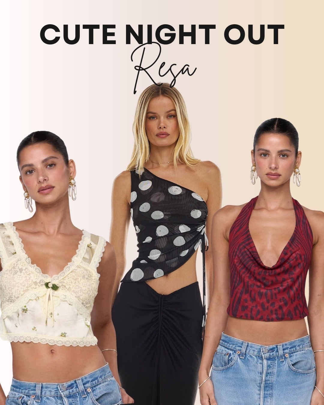 These Resa tops are your go-to for a cute night out, pairing effortlessly with jeans or skirts. From the sweet ivory lace crop to the edgy one-shoulder polka dot and the bold red animal print halter, each piece adds its own vibe to your going-out look. ✨🍸 #NightOutStyle #ResaTop #LTKDateNight #GoingOutOutfit #LTKUnder50 #GirlsNightOut #LTKStyle #CocktailHourLooks

#LTKTravel #LTKParties #LTKSeasonal