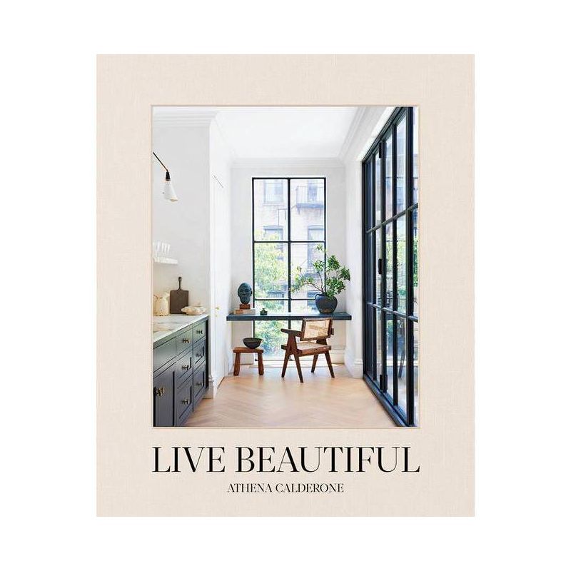 Live Beautiful - by Athena Calderone (Hardcover) | Target