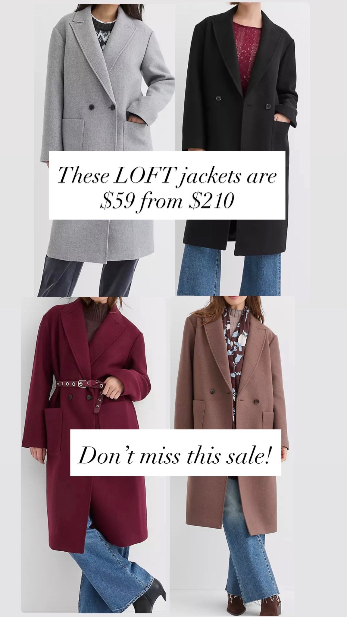 LOFT JACKETS ARE $59 from $220

#LTKSaleAlert