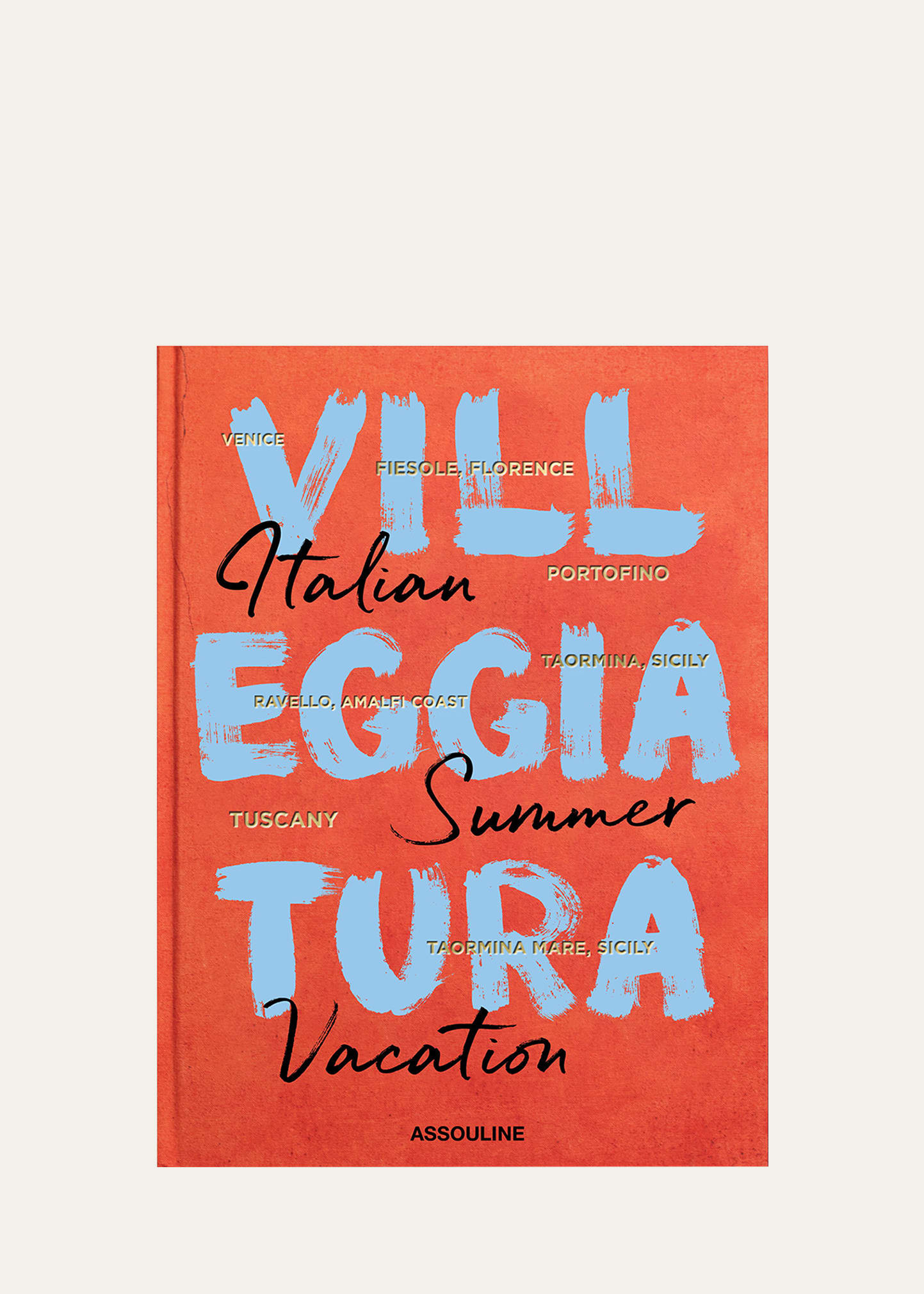 Villeggiatura: Italian Summer Vacation Book | Bergdorf Goodman