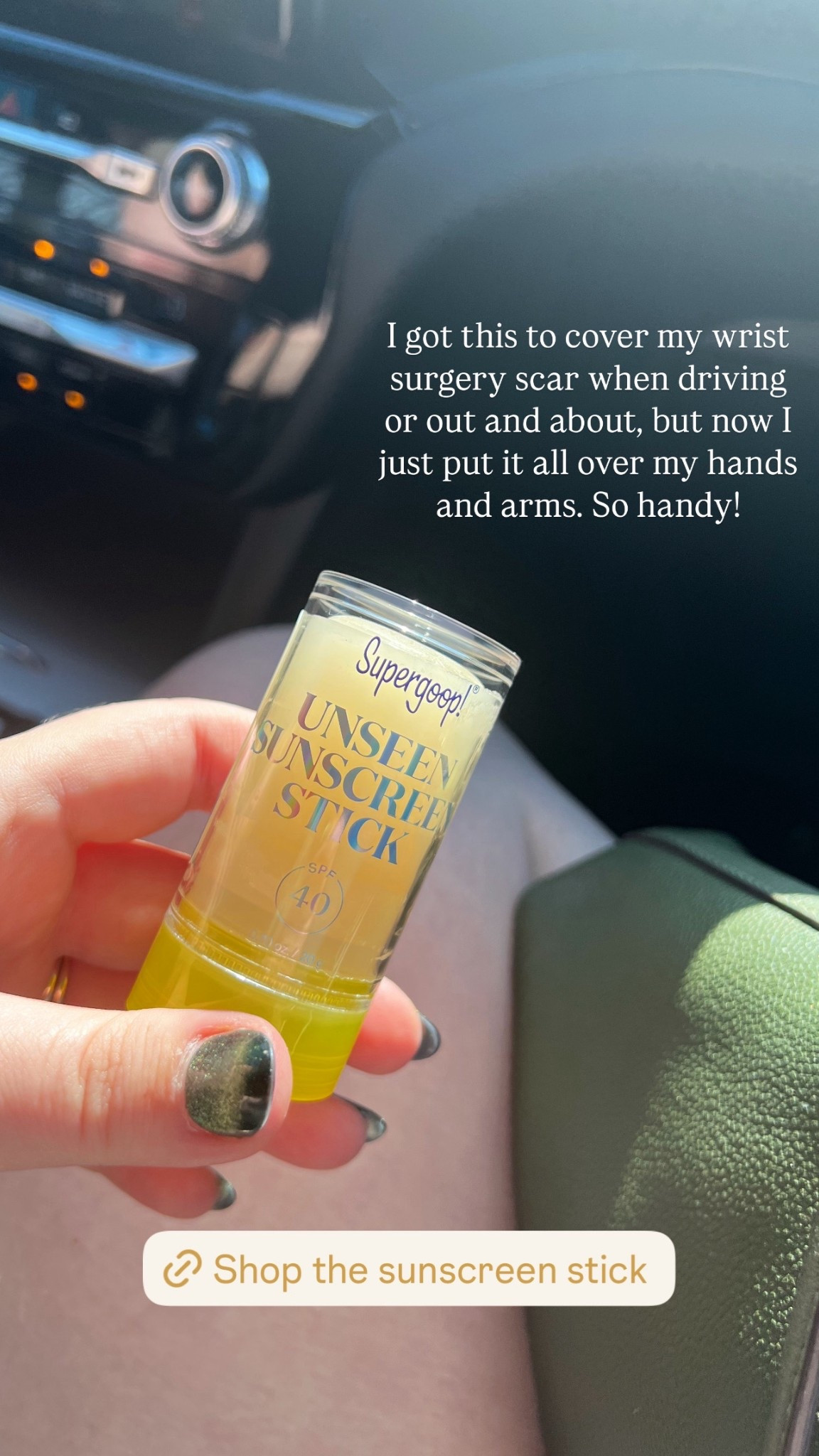 I got this Supergoop sunscreen stick to cover my wrist surgery scar when driving or out and about, but now I put it all over my hands and arms. So handy!

#LTKBeauty #LTKSummerEdit #LTKActive