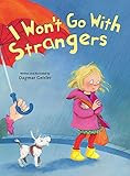 I Won't Go With Strangers (The Safe Child, Happy Parent Series) | Amazon (US)