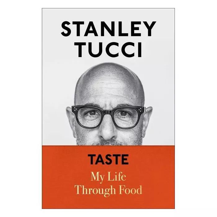 Taste - by Stanley Tucci (Hardcover) | Target