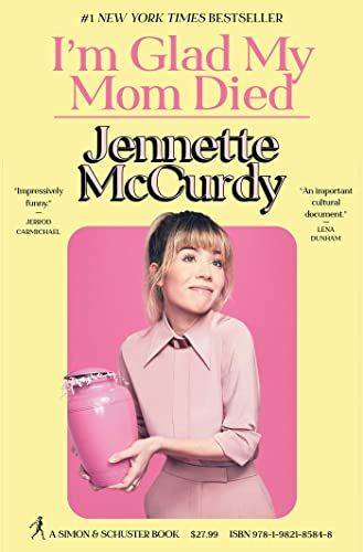 Amazon.com: I'm Glad My Mom Died eBook : Mccurdy, Jennette : Kindle Store | Amazon (US)