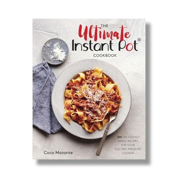 The Ultimate Instant Pot Cookbook | Williams-Sonoma
