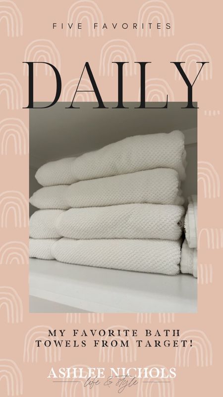 My Daily 5 Favorites 
Textured Target Bath Towels 

#LTKhome