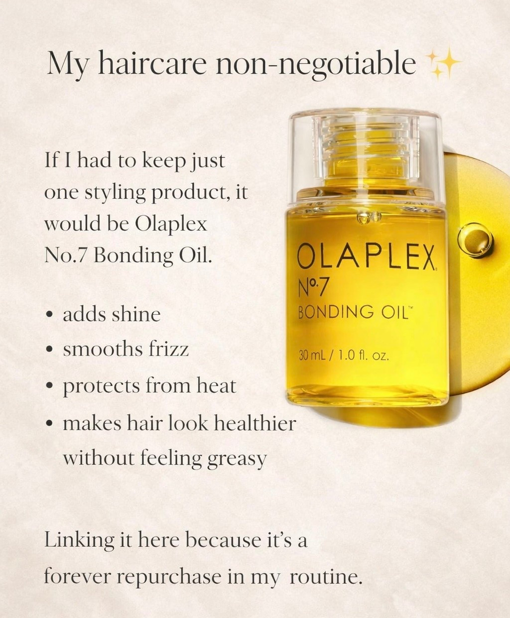 I use 1–2 drops on damp hair before styling and a tiny bit on the ends after to finish. It’s one of those products that makes your hair look expensive and polished in seconds.

Linking it here because it’s a forever repurchase in my routine.

#myfaves #haircare #olaplex #healthyhair

#LTKselfcare #LTKBeauty