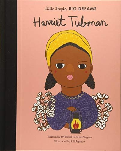 Harriet Tubman (Volume 13) (Little People, BIG DREAMS, 13) | Amazon (US)