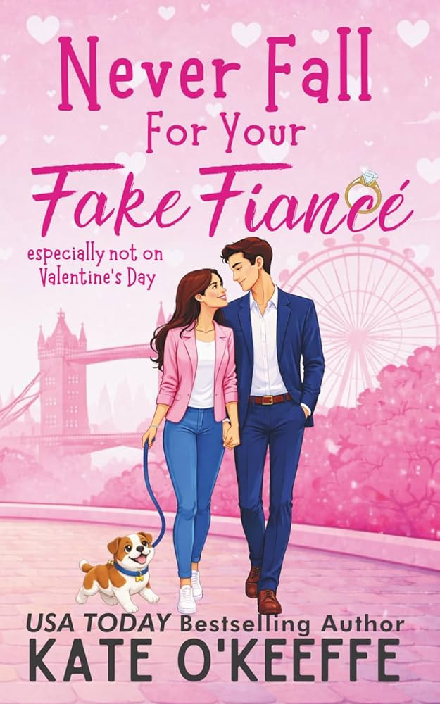Never Fall for Your Fake Fiancé (especially not on Valentine's Day): A laugh-out-loud sweet roma... | Amazon (US)