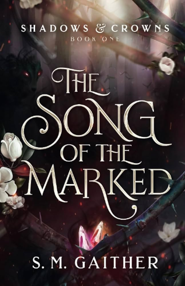 The Song of the Marked (Shadows and Crowns) | Amazon (US)