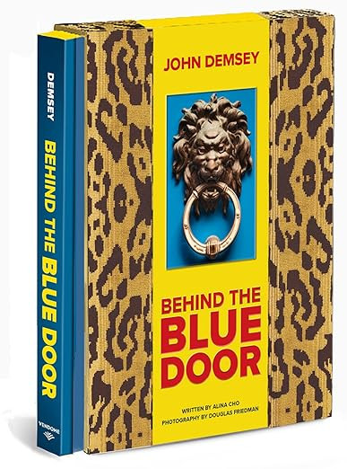 Behind the Blue Door: A Maximalist Mantra (John Demsey) | Amazon (US)