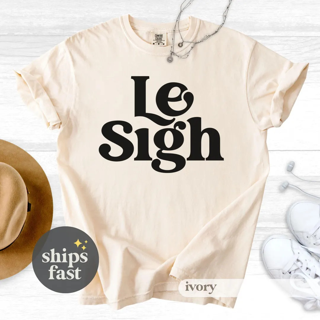 Le Sigh Tee T-Shirt | Minimal Text Graphic, Casual Streetwear, Sarcastic Tee, Sassy Shirt | Etsy (Global)