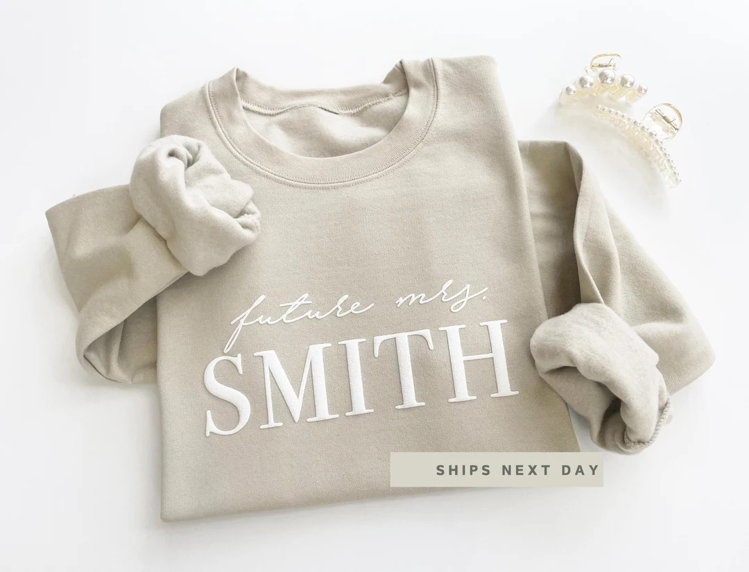 Embossed Mrs Sweatshirt, Future Mrs Sweatshirt, Custom Mrs Sweatshirt, Bridal Shower Gift, Engage... | Etsy (US)