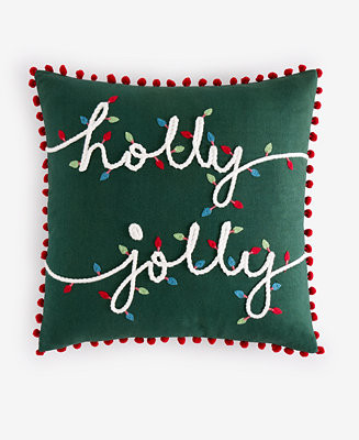 Holiday Lane Holly Jolly Decorative Pillow, 18" x 18", Exclusively for Macy's  - Macy's | Macy's