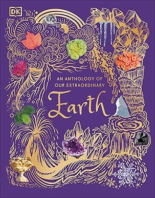 An Anthology of Our Extraordinary Earth: Discover the Awe-Inspiring Wonders of Planet Earth (DK C... | Amazon (US)