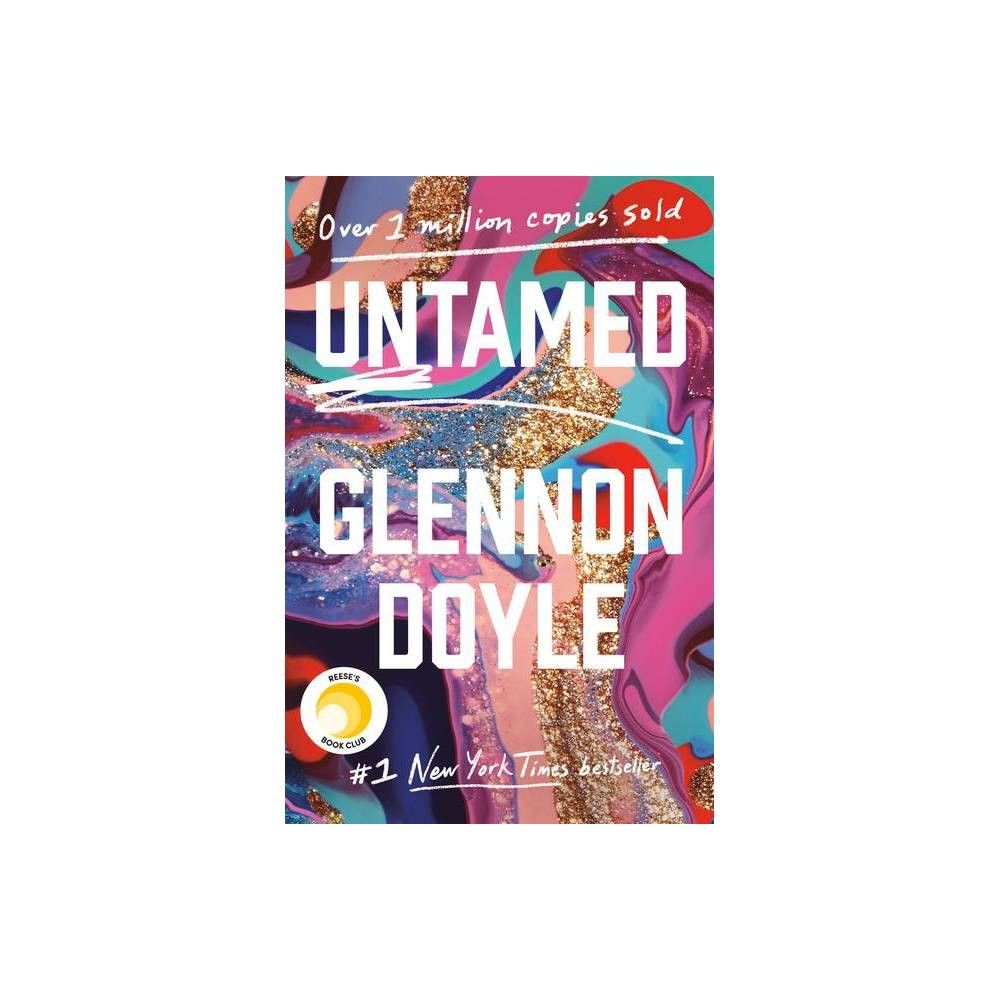 Untamed - by Glennon Doyle (Hardcover) | Target