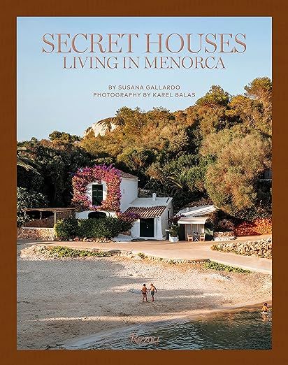 Secret Houses: Living in Menorca     Hardcover – March 14, 2023 | Amazon (US)