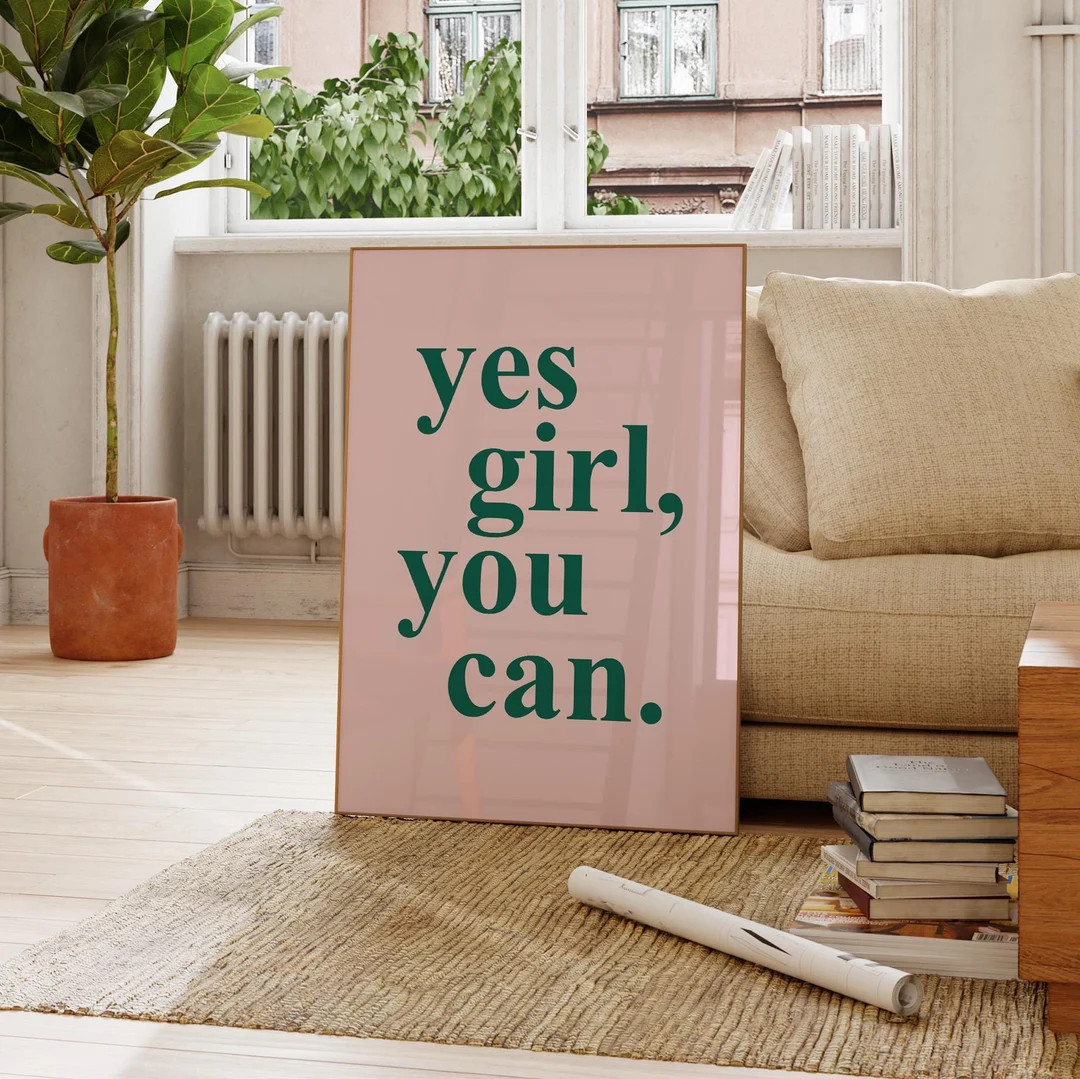 Yes Girl, You Can Print, Girl Motivation Art, Aesthetic Pink Wall Art, Girly Apartment Decor, Tre... | Etsy (US)