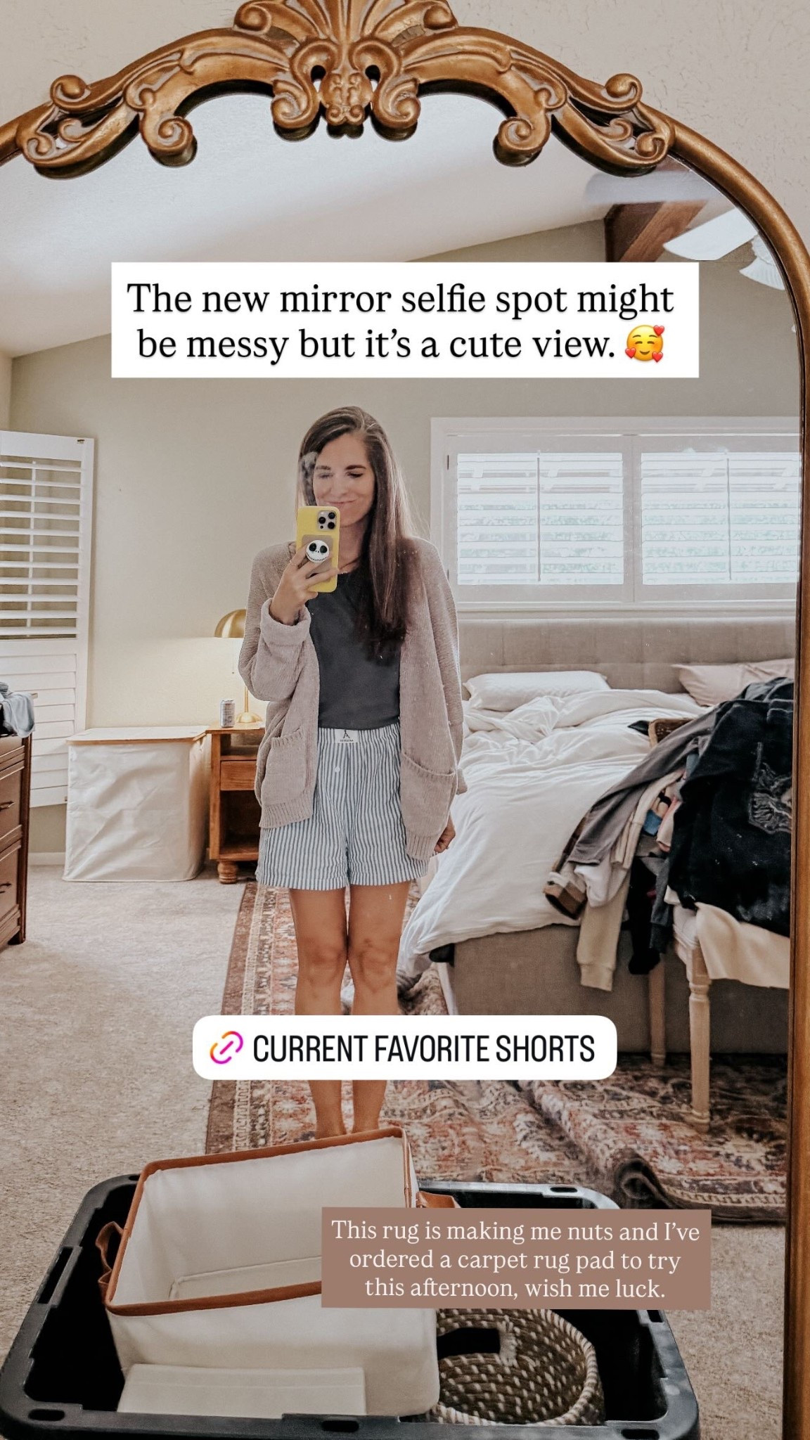 This rug is making me nuts and I’ve ordered a carpet rug pad to try this afternoon, wish me luck.  The new mirror selfie spot might be messy but it’s a cute view. 🥰