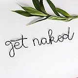 Handmade Get Naked Sign Wire Wall Art Bedroom Bathroom Personalized Gallery Art Home Decor | Amazon (US)
