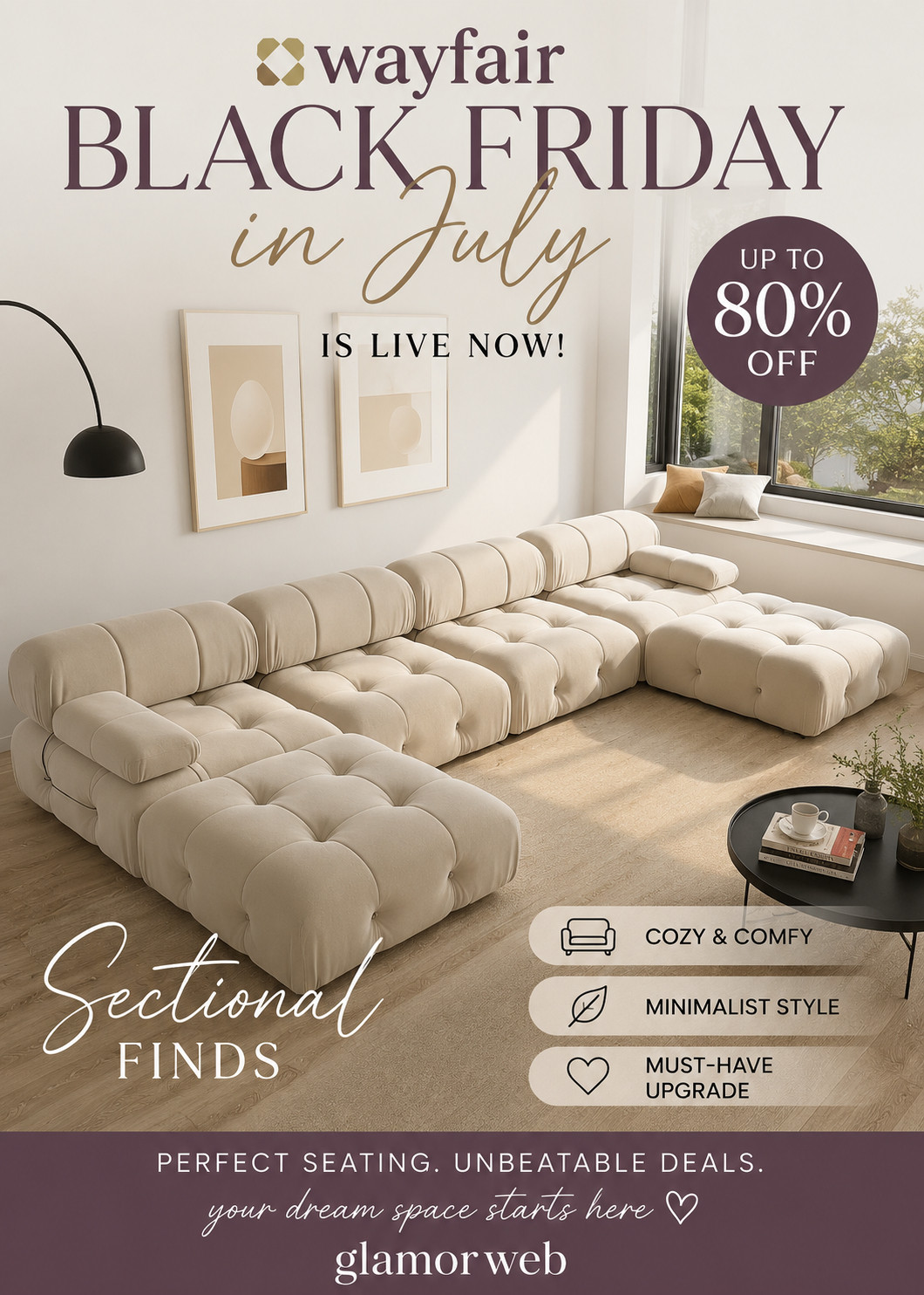 Okay but imagine walking into your living room and LOVING it every time 🤍 That’s what these Wayfair sectionals are giving.

Black Friday in July is live and the deals on minimalist sectionals are too good to ignore. Think neutral tones, clean shapes, and that cozy-meets-modern vibe everyone is obsessed with ✨

It’s the easiest way to upgrade your space without doing a full makeover. Just switch the couch… and everything changes.

Don’t wait… these will sell out fast 🛋️

#WayfairBlackFriday #SectionalSofa #MinimalistDecor #NeutralHome #LivingRoomInspo #CozyHome #InteriorStyle #ModernLiving #HomeFinds #LTKDeals #LTKHomeInspo #DecorStyle #HomeRefresh #SofaGoals #Glamorweb 

 #LTKSeasonal #LTKHome #LTKSaleAlert