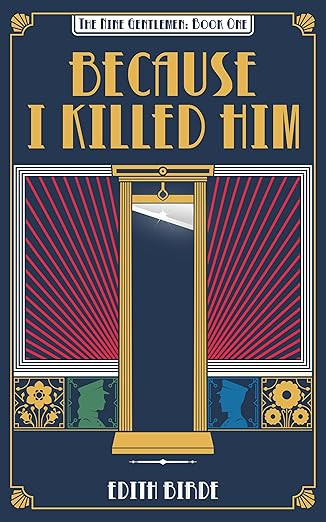 Because I Killed Him (The Nine Gentlemen Book 1) | Amazon (US)
