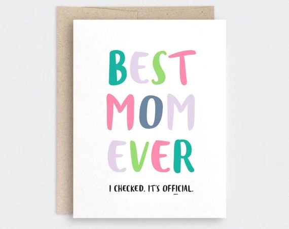 Funny Mothers Day Card - Best Mom Ever - I Checked, It's Official - Recycled Colorful Spring Birthda | Etsy (US)
