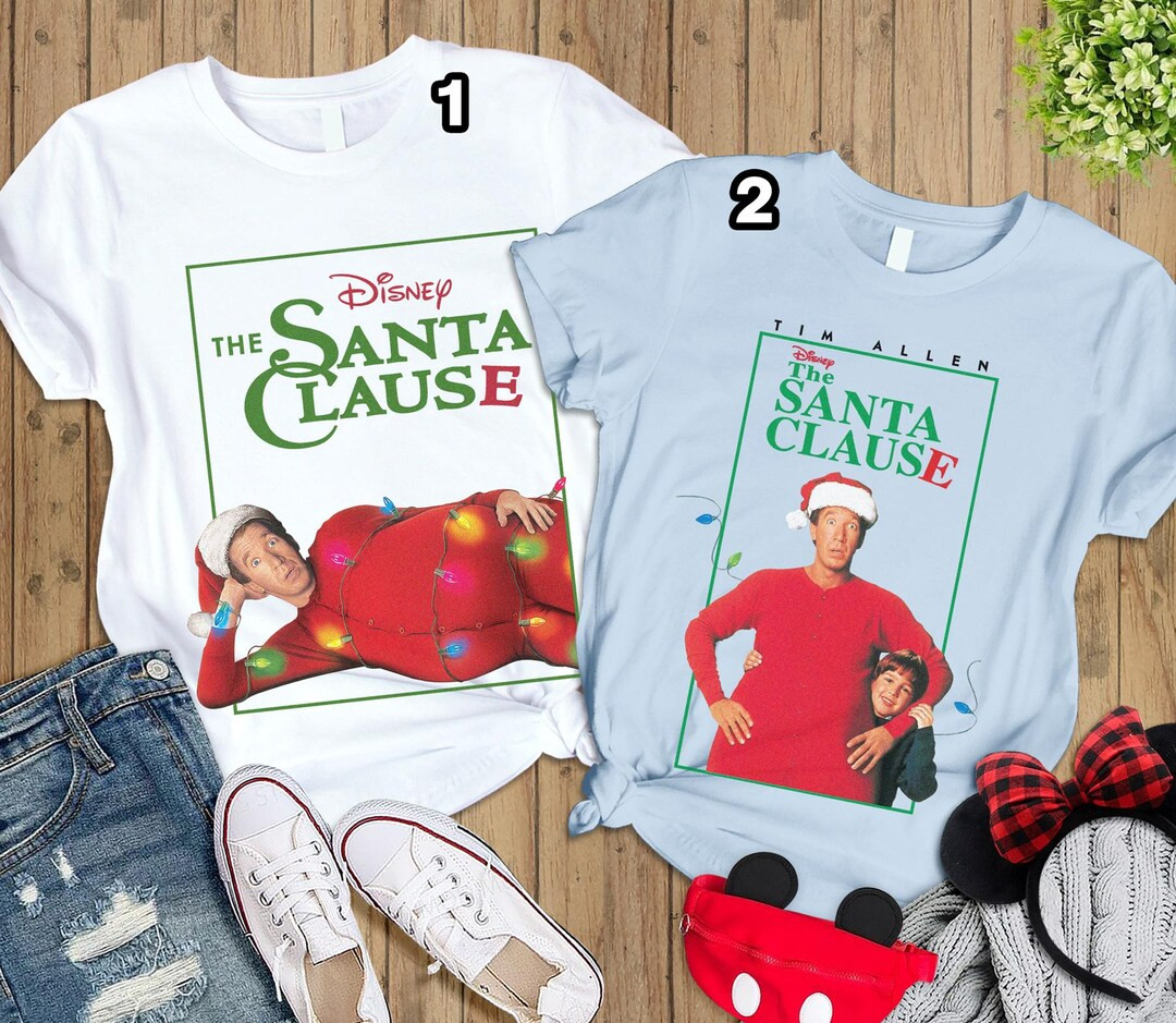 The Santa Clause Christmas Sweatshirt, Santa Claus Shirt, Tim Allen Shirt, Disneyland Christmas, ... | Etsy (US)