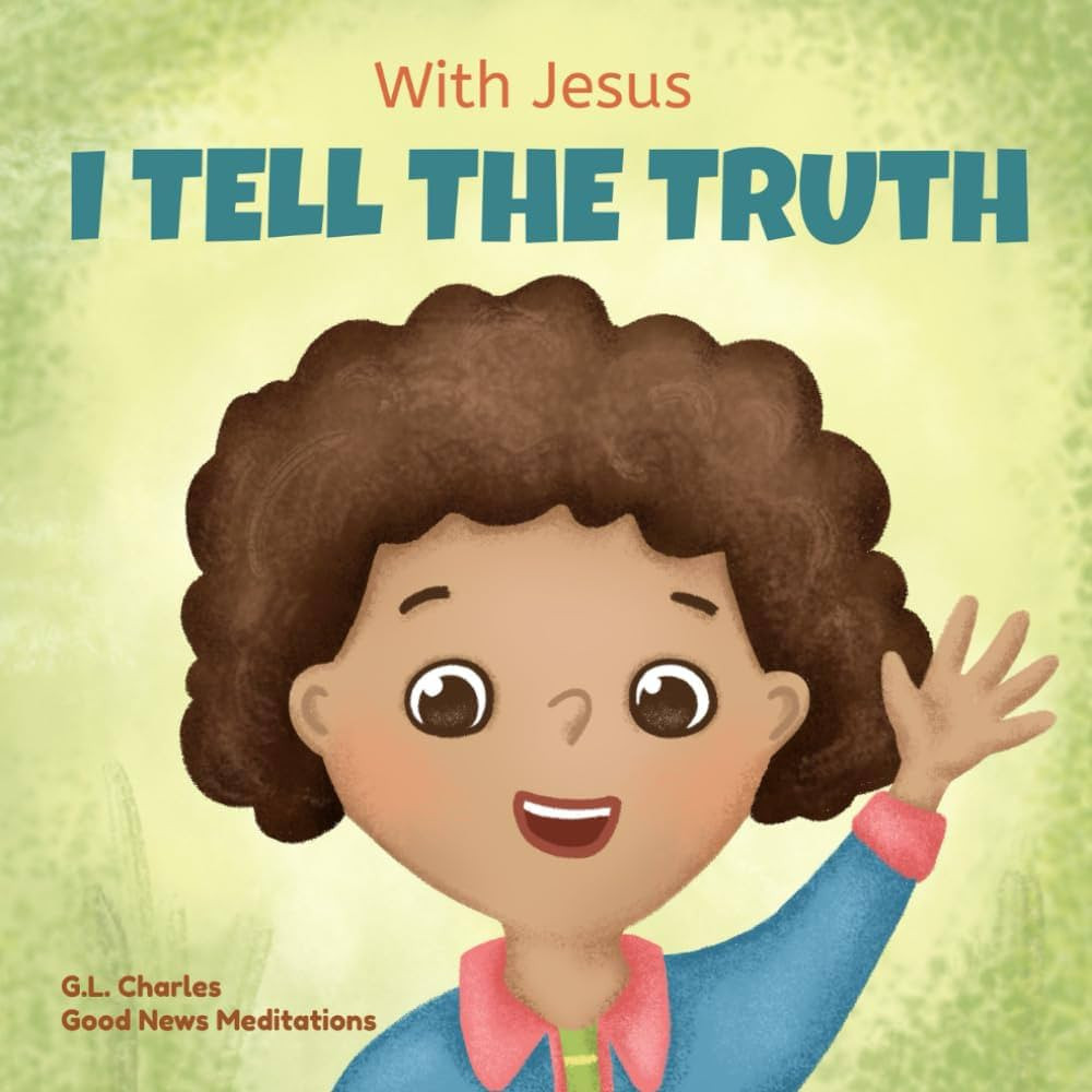 With Jesus I tell the truth: A Christian children's rhyming book empowering kids to tell the trut... | Amazon (US)